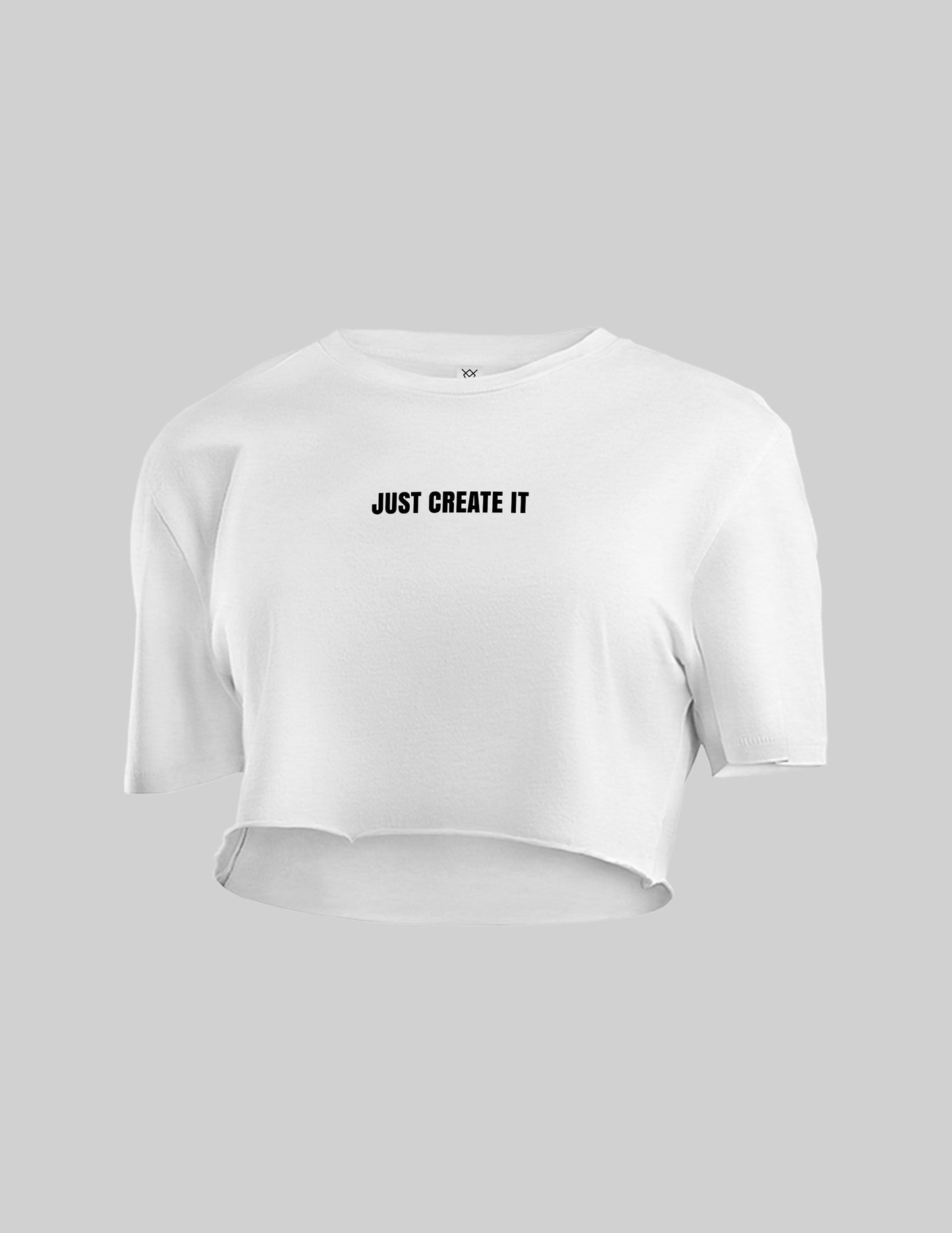 JUST CREATE IT. Crop Top