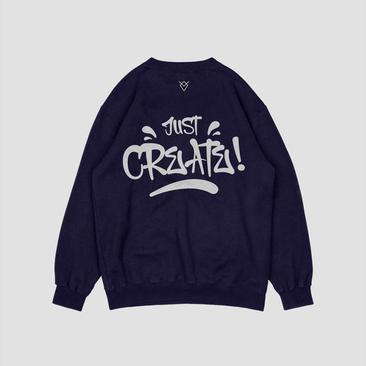 JUST CREATE IT. Blue Sweatshirt