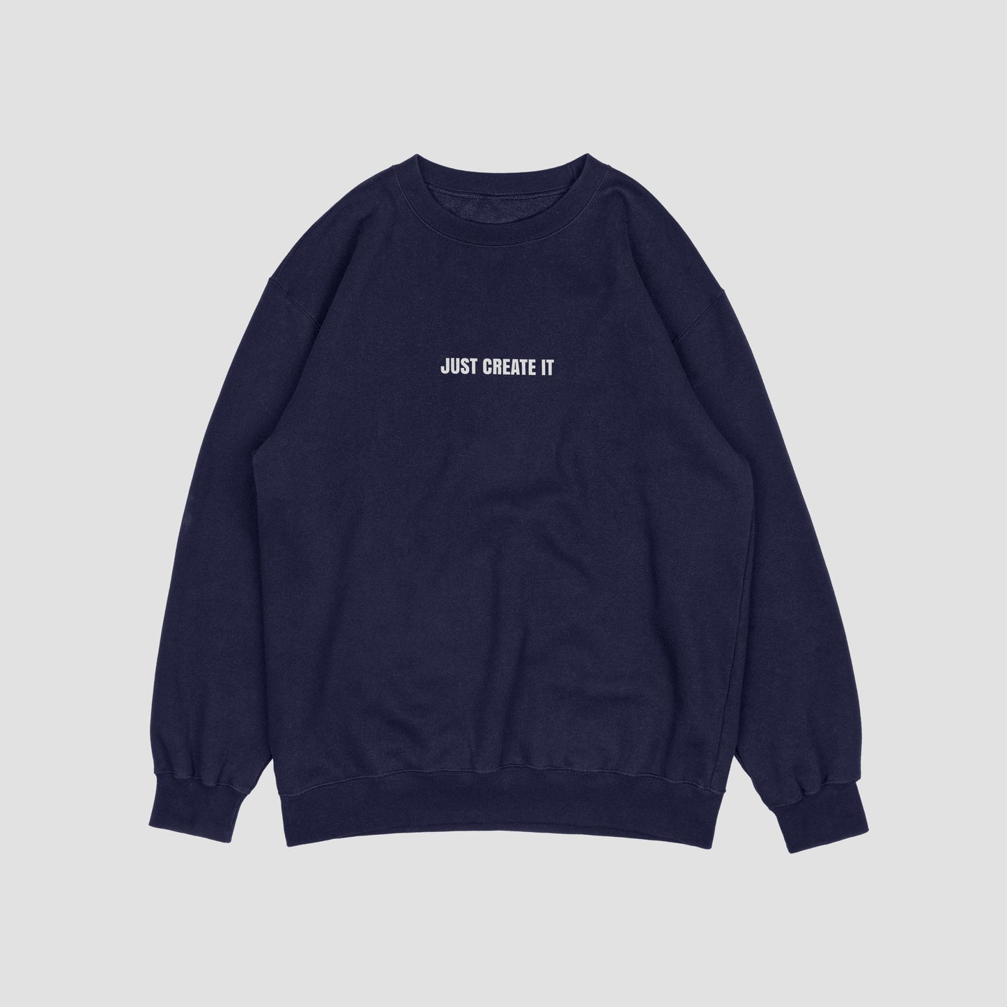 JUST CREATE IT. Blue Sweatshirt
